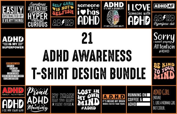 21 ADHD Awareness Tshirt Design Bundle: Practical Tools for Advocacy